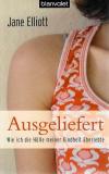 Elliott, Ausgeliefert