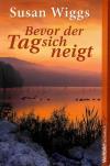 Wiggs, Bevor der Tag sich neigt