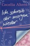 Ahern, Ich schreib dir morgen wieder.