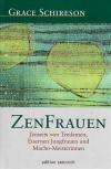 Schireson, Zenfrauen