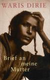 Waris, Brief an meine Mutter.