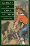 Huby, Einbruch im Labor2