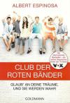 Espinosa, Club der roten Bänder.