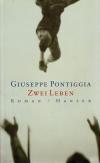 Pontiggia, Zwei Leben