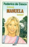 De Cesco, Achtung, Manuela kommt!