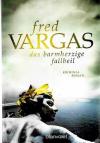 Vargas, Das barmherzige Fallbeil