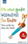 Bauer, Der neue grosse Wissenstest für Kinder