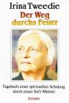 Tweedie, Der Weg durchs Feuer
