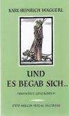 Waggerl, Und es begab sich