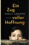 Ardone, Ein Zug voller Hoffnung