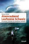 Winkler, Atemraubend Laufszene Schweiz.