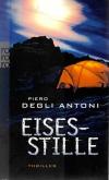 Degli Antoni, Eisesstille.