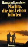 Keuschner, Nächte, die ins Leben führten