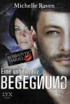 Raven, Eine unheilvolle Begegnung