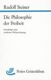 Steiner, Die Philosophie der Freiheit.