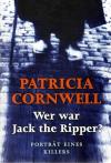 Cornwell, Wer war Jack the Ripper?
