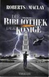 Roberts/Maclay, Die Bibliothek der Könige.