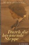 Koschina, Durch die brennende Steppe