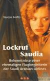 Fortis, Lockruf Saudia