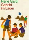 Gardi, Gericht im Lager.