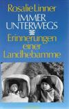 Linner, Immer unterwegs