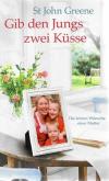 Greene, Gib den Jungs zwei Küsse