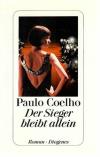 Coelho, Der Sieger bleibt allein.