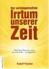 Passian, Der verhängnisvollste Irrtum unserer Zeit