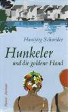 Schneider, Hunkeler und die golde Hand