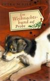 Schier, Ein Weihnachtshund auf Probe.