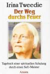 Tweedie, Der Weg durchs Feuer.